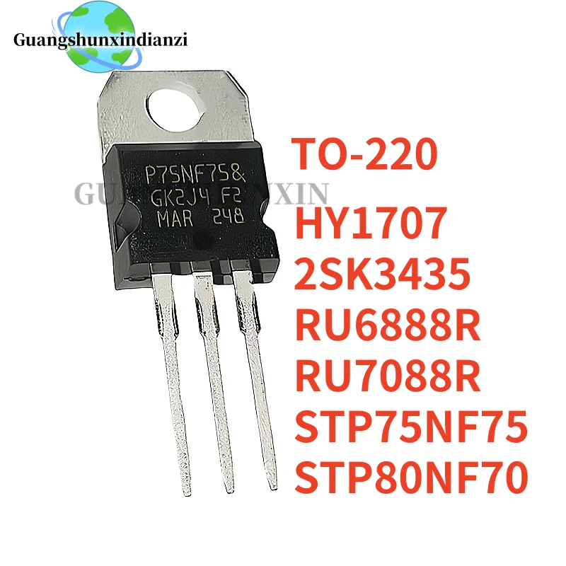 10PCS NEW P75NF75 RU6888R HY1707 HY1707P RU7088R 2SK3435 K3435 STP75NF75 P80NF70 TO-220 Best Quality In Stock