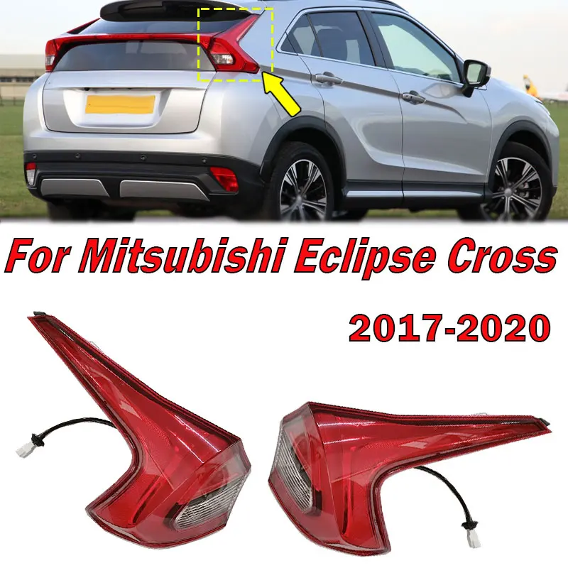 Car Accessories For Mitsubishi Eclipse Cross 2018 2019 2020 Tail Light Rear Turn Signal Warning Brake Lamp Taillight Assembly