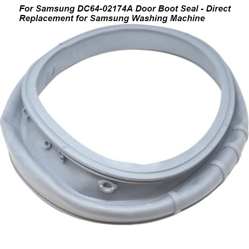 

For Samsung DC64-02174A Door Boot Seal - Direct Replacement for Samsung Washing Machine