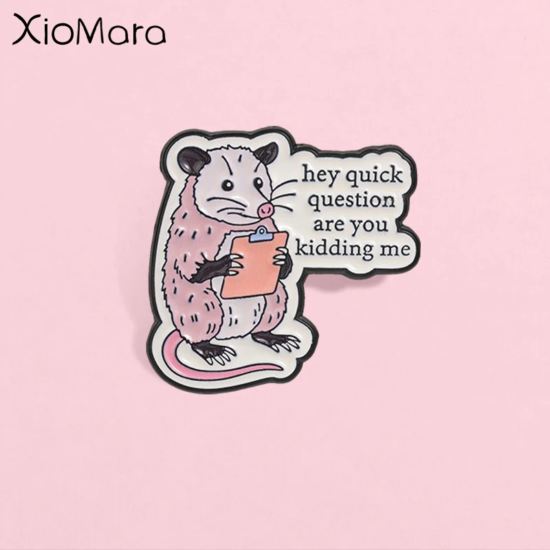 Cute Cartoon Opossum Meme Enamel Pin, Funny Animal Quote Badge, Fashion Clothes Backpacks Accessory, Gift for Opossum Lovers