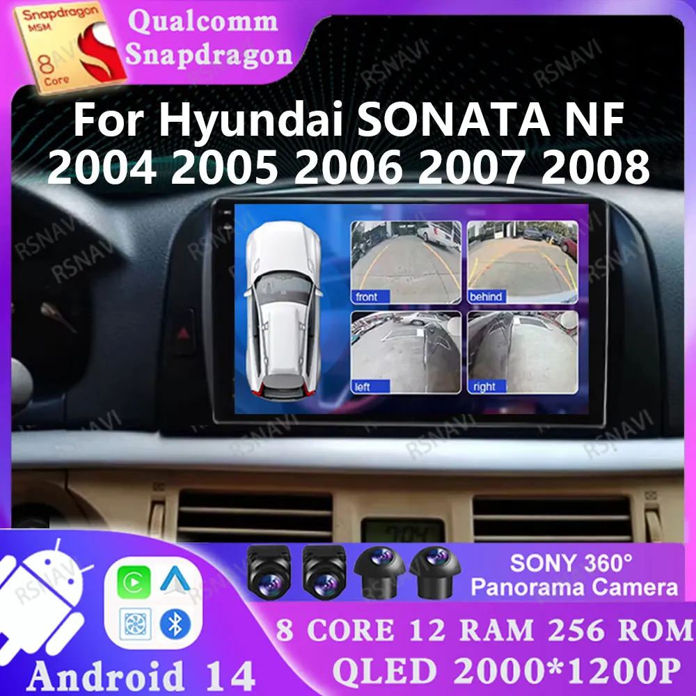 

Android 14 For Hyundai SONATA NF 2004 2005 2006 2007 2008 Viedo Player GPS 4G LTE 5G WIFI Multimedia DVD Qualcomm 2 DIN DSP AUTO