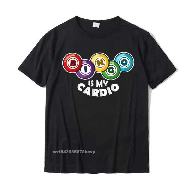 

Lucky Bingo Game Players Quote - Cardio Exercise Joke Gift T-Shirt Design Group Tops T Shirt Wholesale Cotton Mens T Shirts