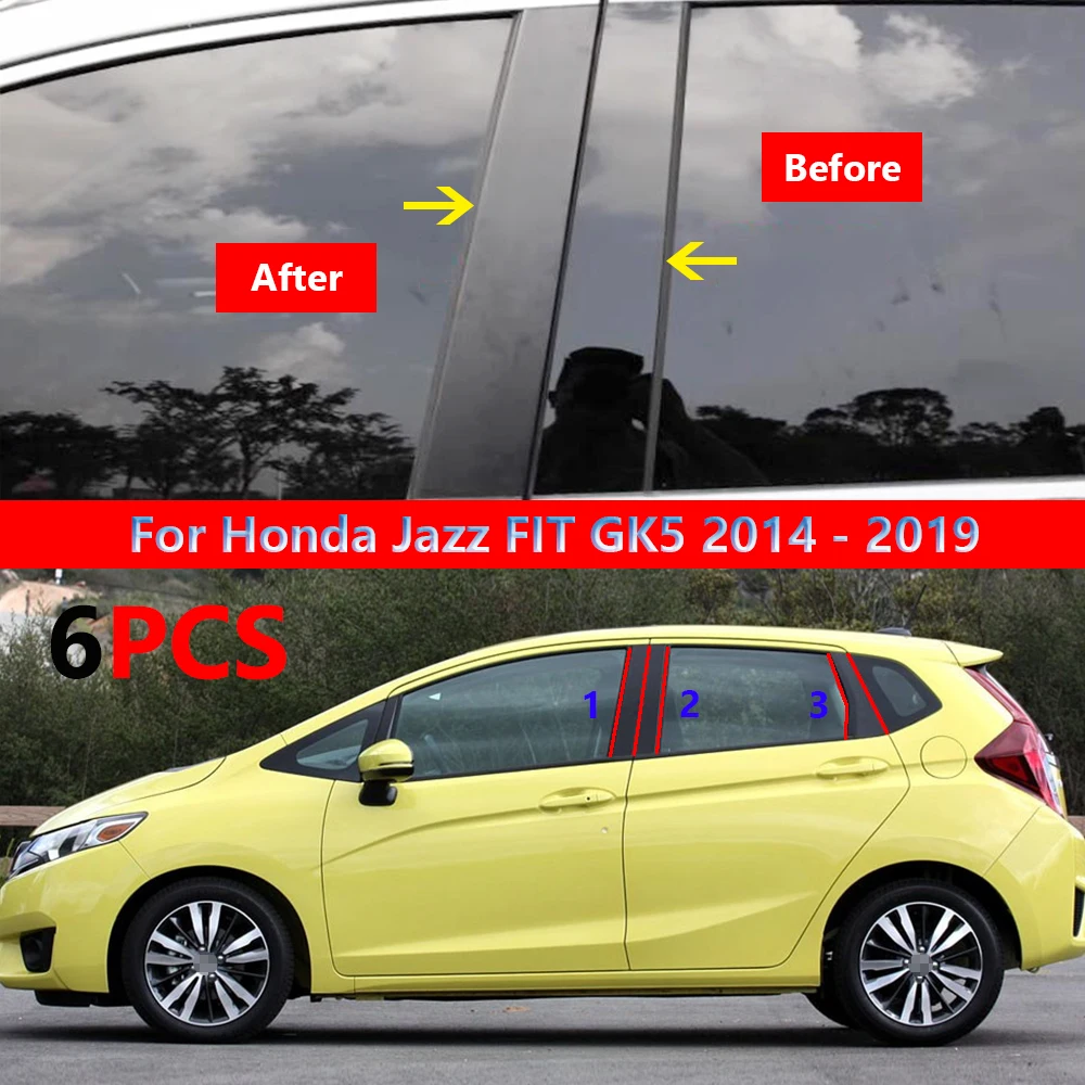 

6Pcs Polished Pillar Posts Fit For Honda Jazz FIT GK5 2014 2015 2016 2017 2018 2019 Window Trim Cover BC Column Sticker