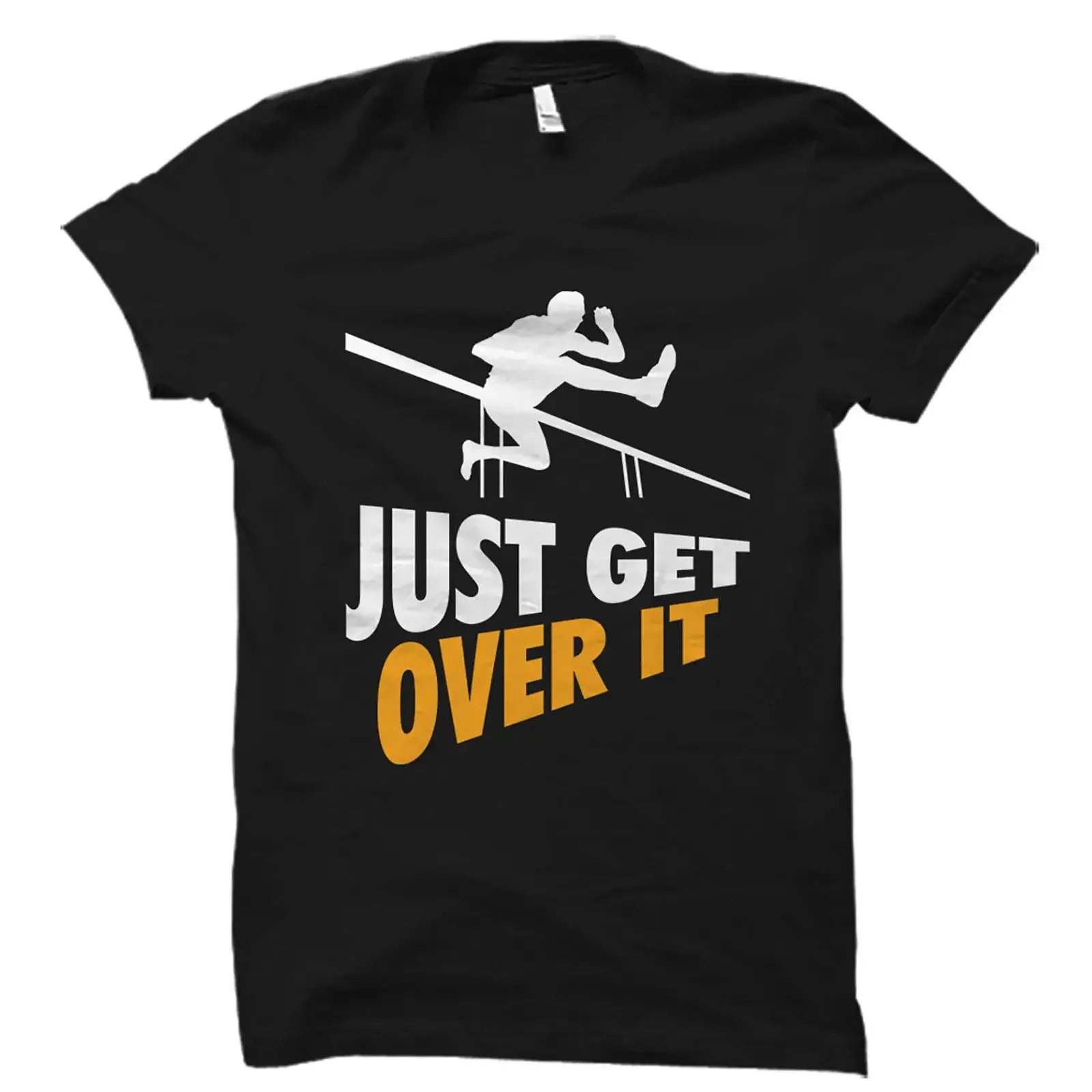 Just Get Over It Hurdler Funny T Shirt Hurdling Track And Field For Runners vintage Washed fashion Unisex Stretched Casual Soft