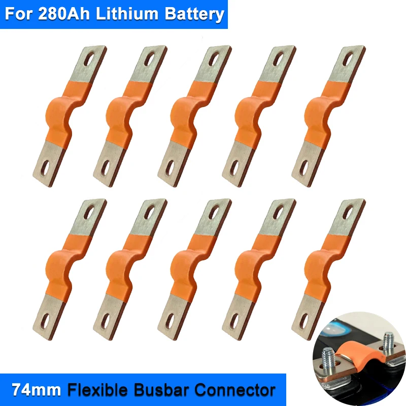 10pcs/lot 12V Lifepo4 Battery Flexible Busbar Copper Connecter Hole to Hole 74mm 2mm thickness for 280Ah Lifepo4 Battery