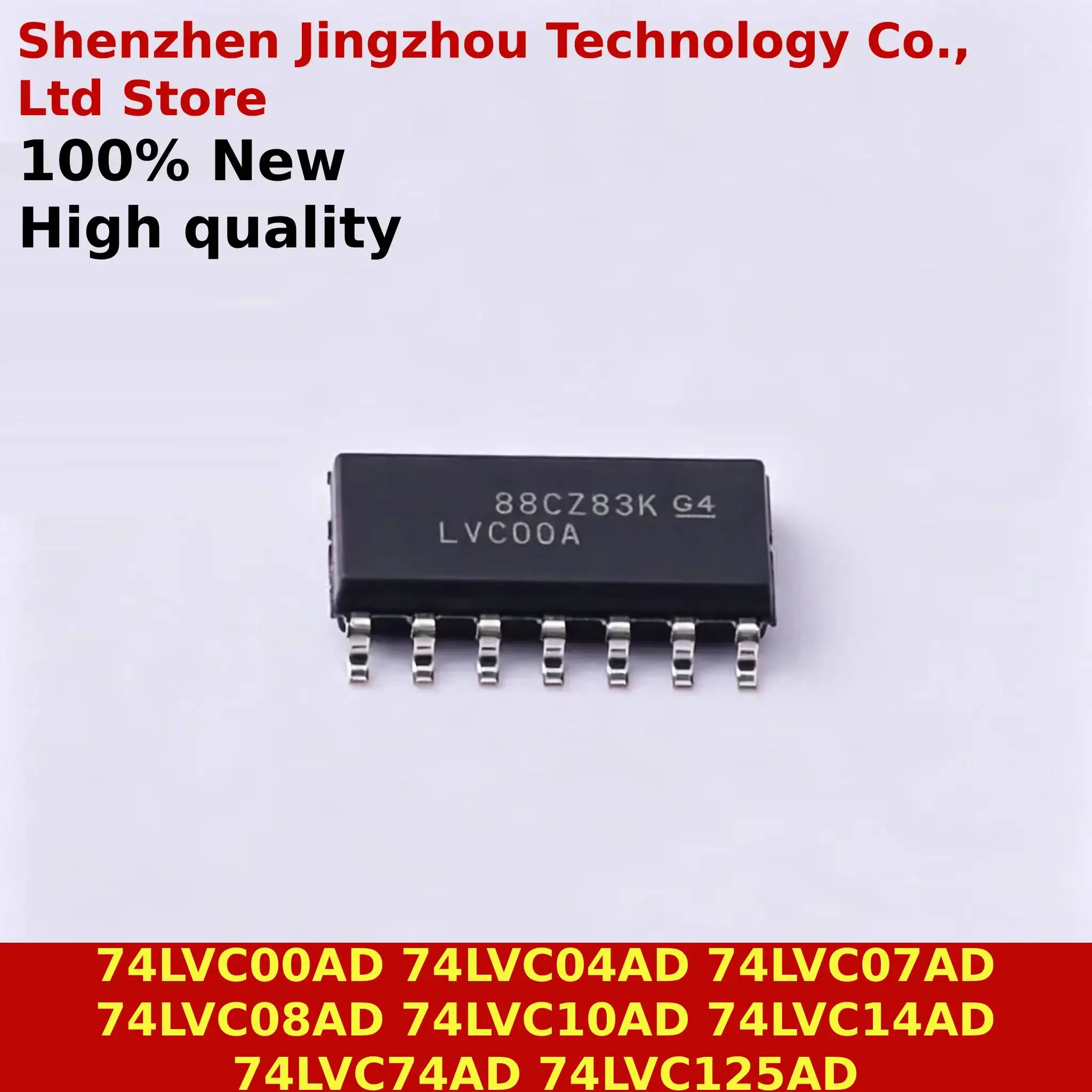 10/100/200PCS SN74LVC00AD 74LVC04AD 74LVC07AD 74LVC08AD 74LVC10AD 74LVC14AD 74LVC74AD 74LVC125AD In stock Wholesale