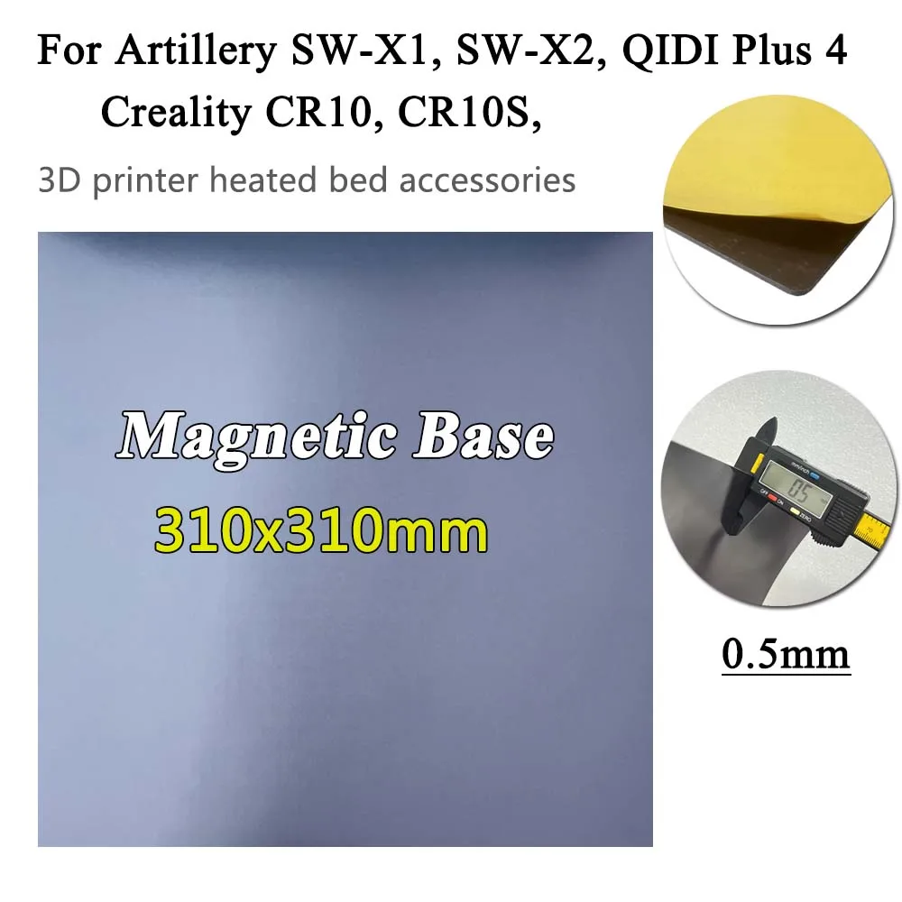 

Magnetic Base 310x310mm for Artillery Sidewinder X1 X2 Creality CR10 QIDI Plus4 3D Printer Hot Bed Accessories Magnetic Sticker