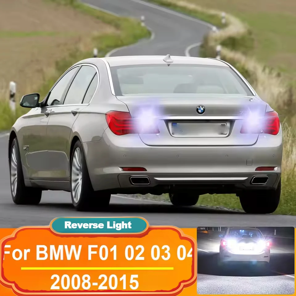 

2PCS LED Reverse Light Backup Lamp T15 W16W For BMW 7 Series F01 F02 F03 F04 2008 2009 2010 2011 2012 2013 2014 Canbus Bulbs