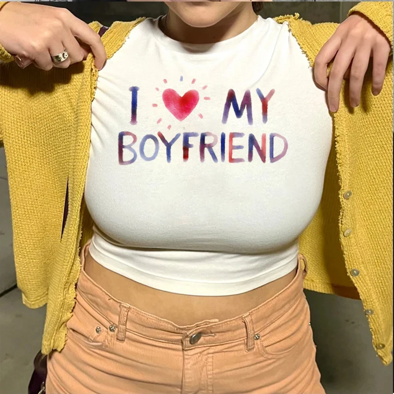 I Love My Boyfriend Aesthetic Printed Women T-Shirt Summer Crop Tops Cute Baby Tee Vintage Short Sleeve O-Neck Tee Streetwear