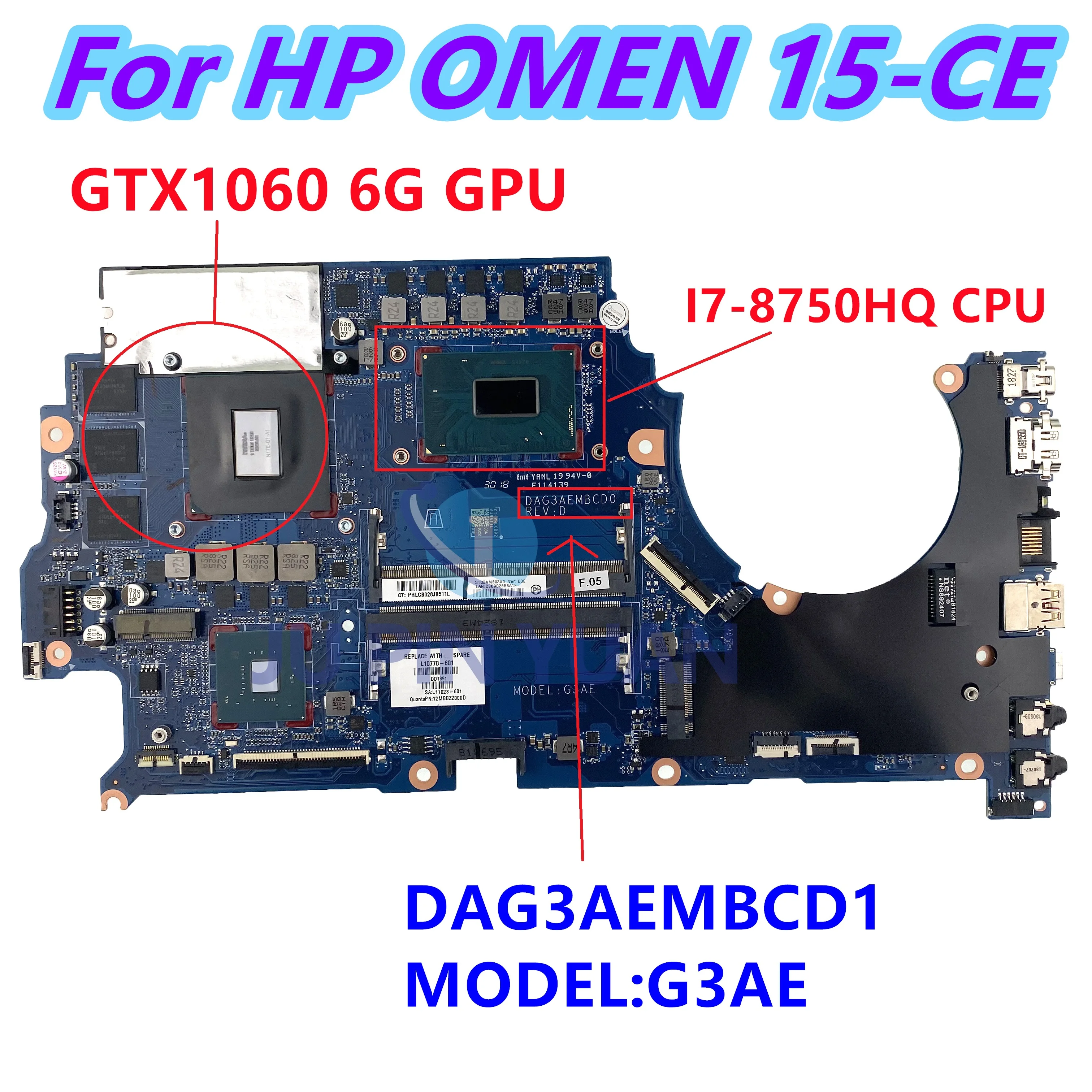 For HP OMEN 15-CE 15T-CE Laptop Motherboard L10770-601 DAG3AEMBCD1 L10770-001 With I7-8750H CPU GTX1060 6G GPU Fully Tested