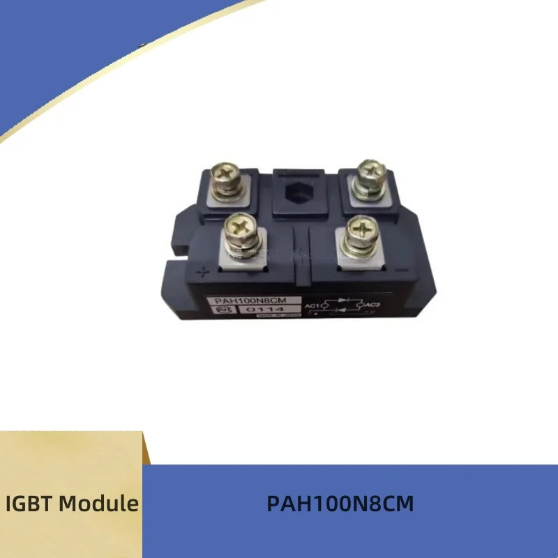 

New IGBT Module PAH10016CF PAH2518CF PAH6016CM PAH100N8CM PAH1008CM in Stock