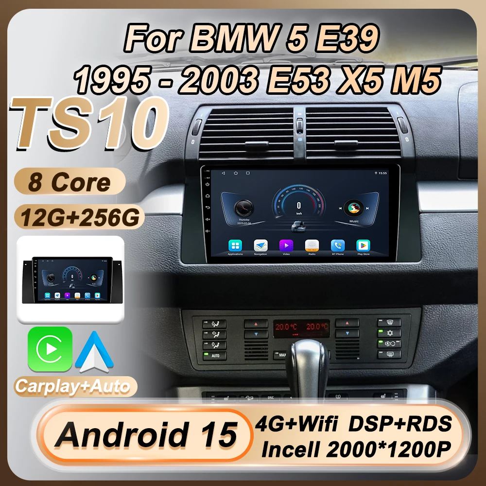 

Android 15 Car Radio Video Multimedia Player For BMW 5 E39 1995 - 2003 E53 X5 M5 Carplay Auto Screen Navigation GPS 8 Core DSP