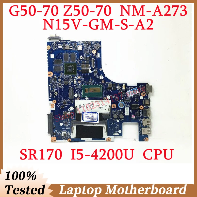 

For Lenovo G50-70 Z50-70 ACLUA/ACLUB NM-A273 With SR170 I5-4200U CPU N15V-GM-S-A2 Laptop Motherboard 100% Full Tested Working OK