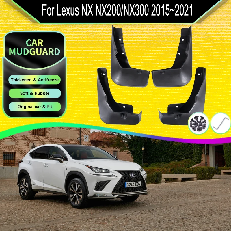 

Car Mudguards For Lexus NX NX200 NX300 2015 2016 2017 2018 2019~2021 Fender Flap Splash Guard Car Styling Full Carro Accessories