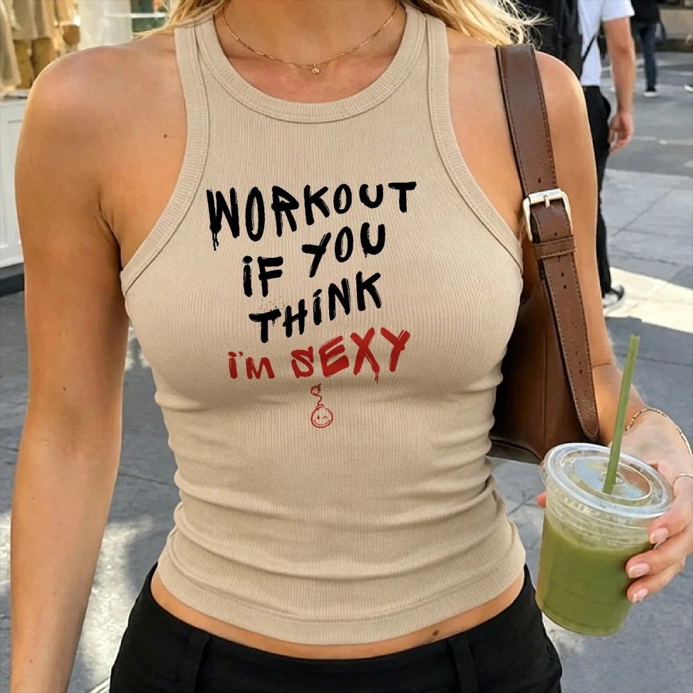 Workout If You Think I'm Sexy Drip Font Graphic Ribbed Crop Tank Women Edgy Funny Workout Sleeveless Gym Gift Tank Camisole Tee