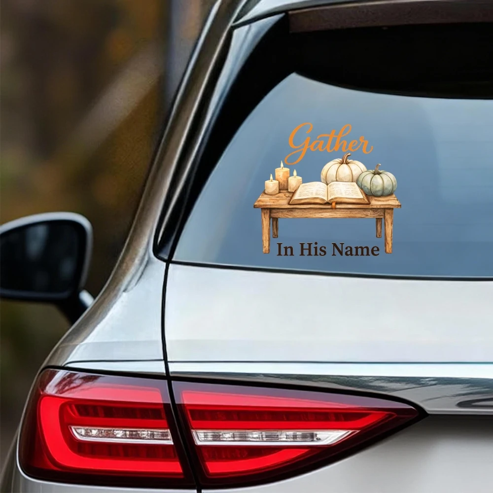 Car Stickers And Decals, Vinyl Decals, Gather In His Name Pumpkin Table, Automotive Decals, Funny Bumper Stickers(1pc)