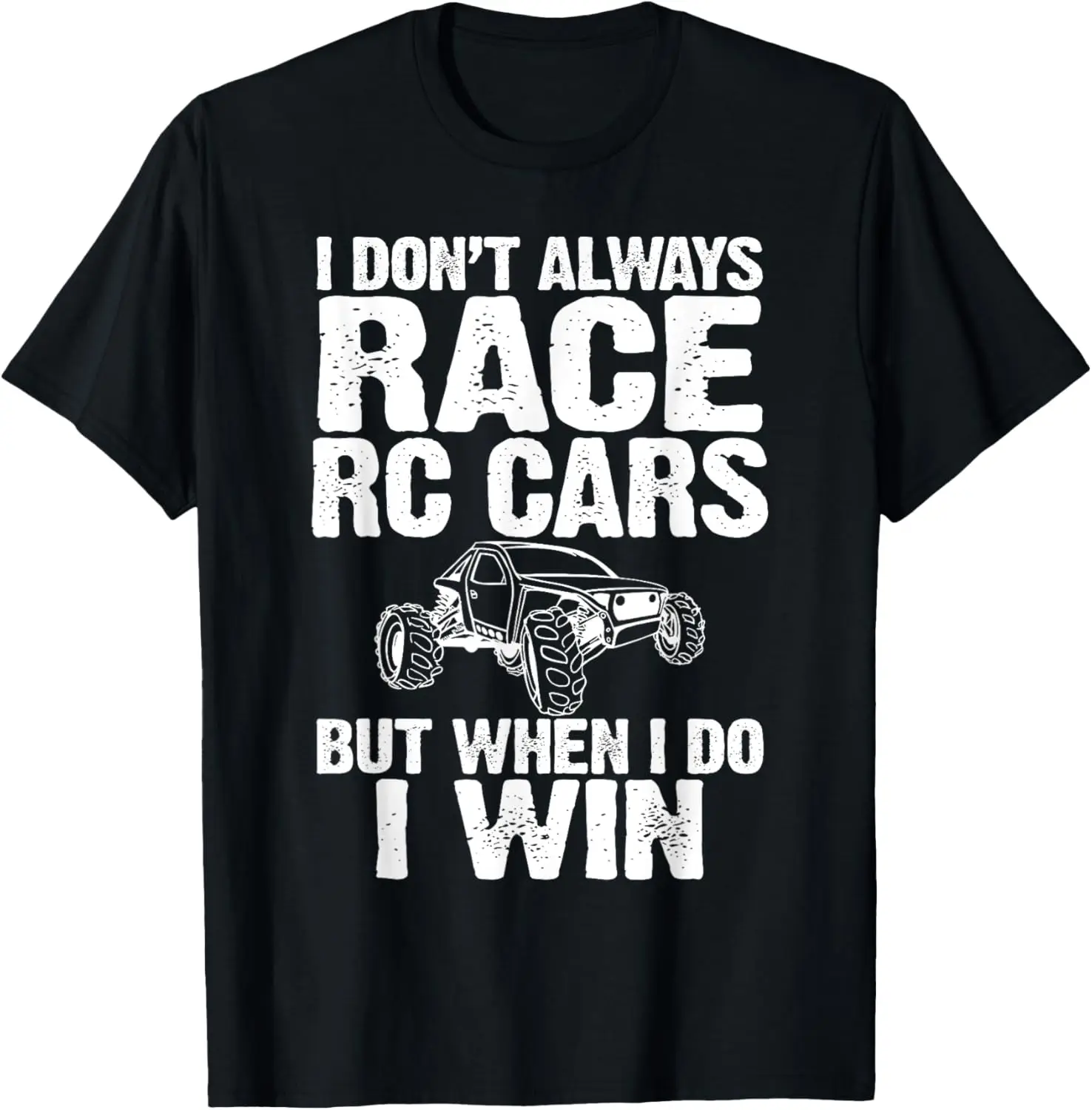 

RC Racing RC Car Racing RC Truck RC Buggy Funny R/C Shirt T-Shirt