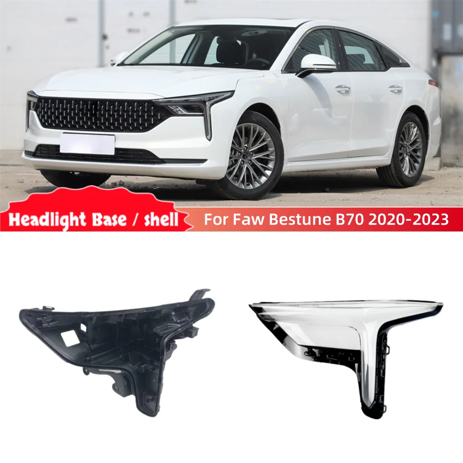 For Faw Bestune B70 2020 2021 2022 2023 Accessories Cars Base Head Lamp Shell Headlamp Back Housing Front Headlight Lens Cover
