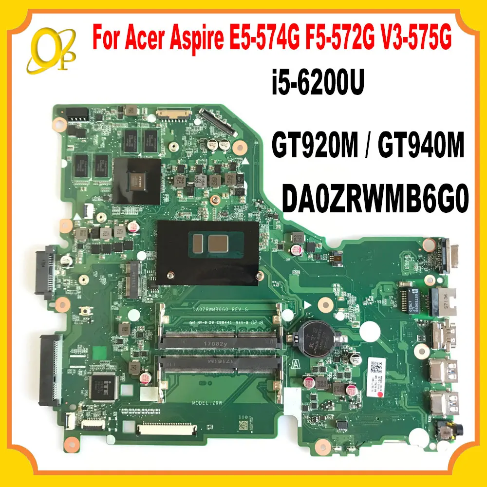 

DA0ZRWMB6G0 Материнская плата для Acer Aspire E5-574G F5-572G V3-575G Материнская плата ноутбука с процессором i5-6200U GT920M/GT940M GPU DDR4 протестирована