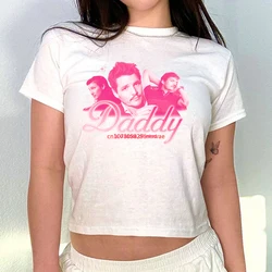 Daddy Is A State of Mind Baby Tee Pedro Pascal Shirt Last of Us Pedro Pascal Shirts Y2k Crop Top Trendy Women's Fitted Tee