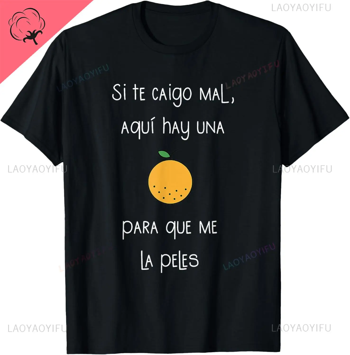 Si Te Caigo Mal, Aquí Hay UNA Para Que Me La Peles T-Shirt Funny Kawayi Y2k Breathable and Comfortable Cotton Tee