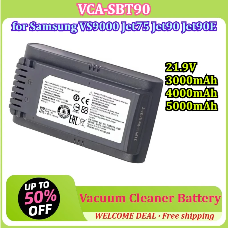 [VCA-SBT90] for Samsung VS9000 Jet75 Jet90 Jet90E 21.6V 3000mAh-5000mAh Handheld Vacuum Cleaner Battery Lithium Battery