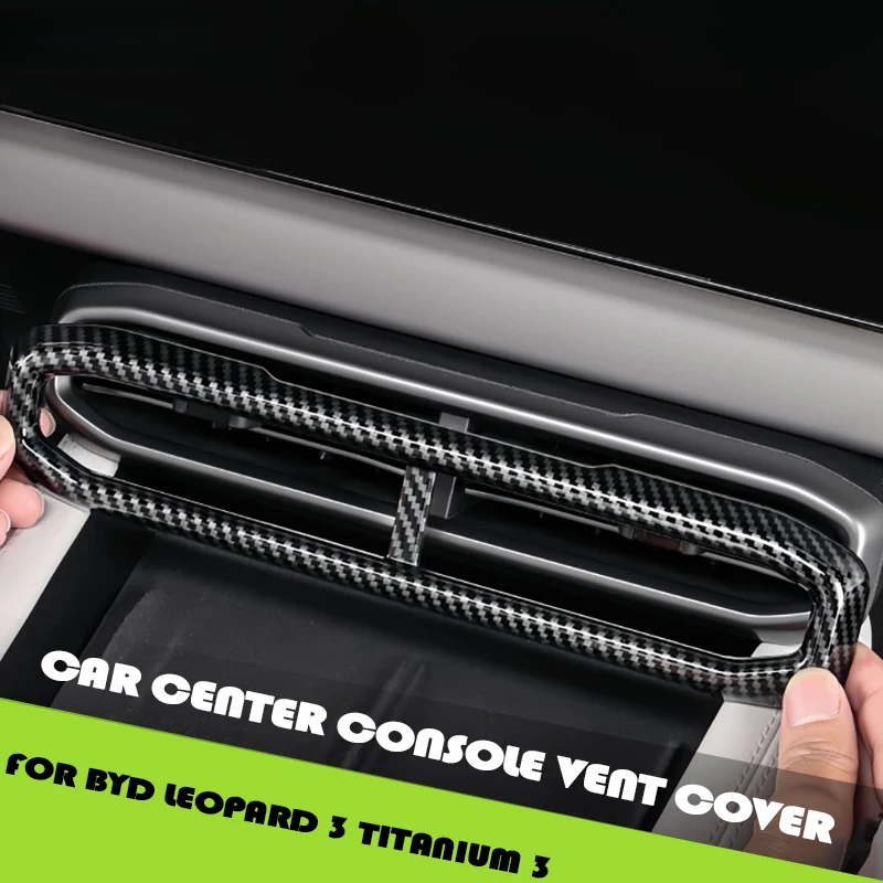 

Car Center Console Air Outlet Carbon Fiber Texture Protective Cove Fit for BYD Leopard 3 Titanium 3 Car Interior Upgrade Parts