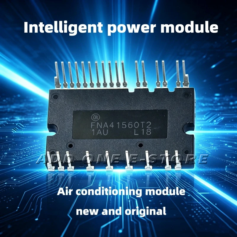 ORIGINAL IPM MODULE  FNB41060 FNA41560T2 FNA41560B2 FNE41060 FNB41560 FNA40860B2 FNB40560 FNA41560T2