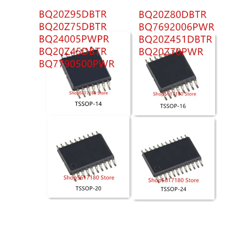 

10PCS BQ20Z95DBTR BQ20Z75DBTR BQ24005PWPR BQ20Z45DBTR BQ7790500PWR BQ20Z80DBTR BQ7692006PWR BQ20Z451DBTR BQ20Z70PWR IC