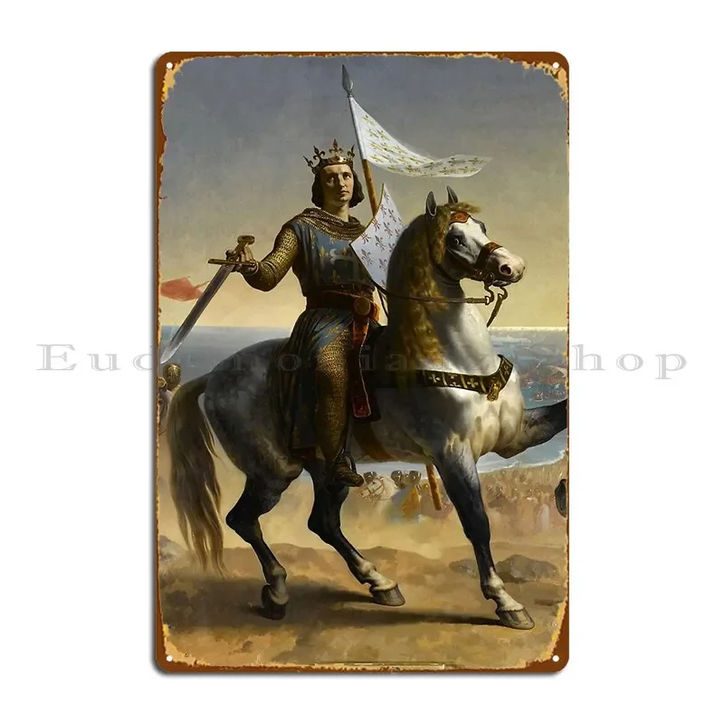 Louis Ix Saint King Of France 1844 Emile Signol Metal Plaque Poster Party Cinema Designs Club Painting Tin Sign Poster