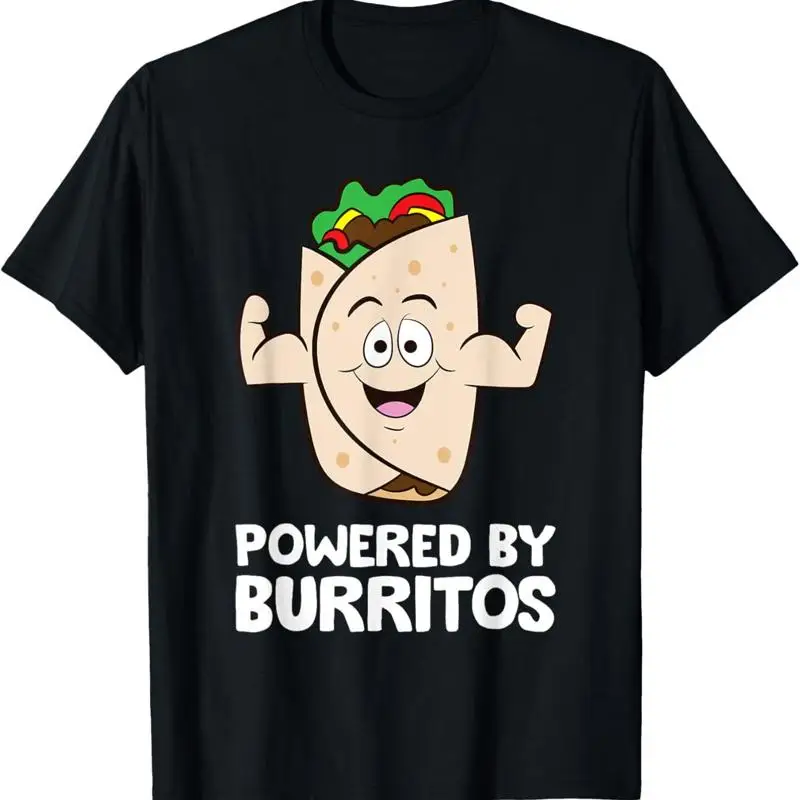 Mexican Food Burrito Lover Powered By Burritos T Shirt
