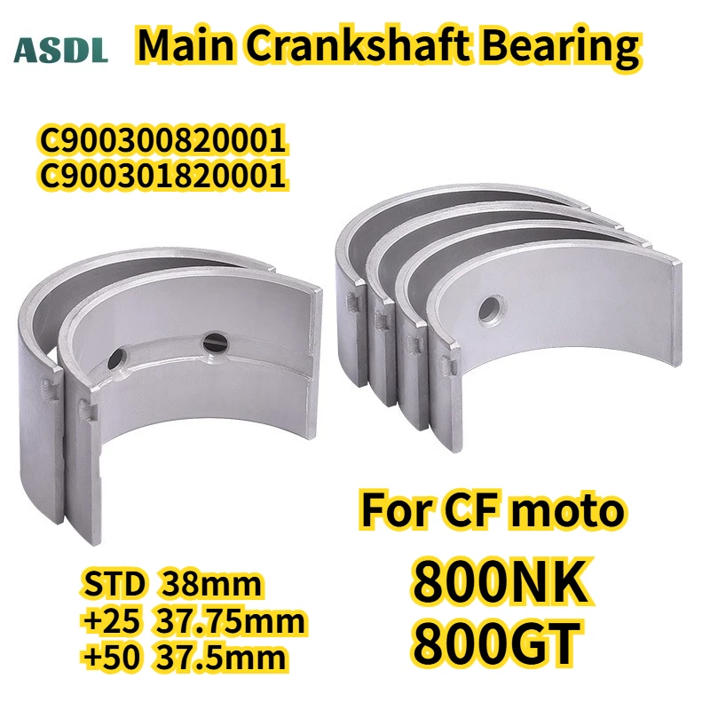 

For CF Moto 800NK 800GT Motorcycle Engine Parts Main Crankshaft Bearing STD +25 +50 38mm 37.75mm 37.5mm 800 NK GT