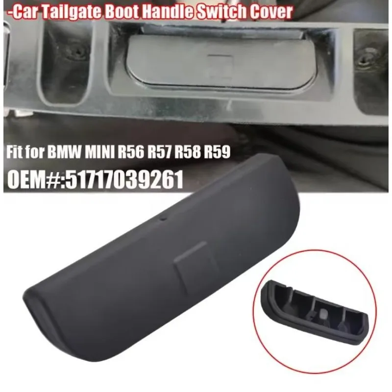 Auto Rear Trunk Switch Rubber Cover Lid Pad Handle For BMW Mini R56 R57 R58 R59 Hatch Convertible 51137039261 51717039261