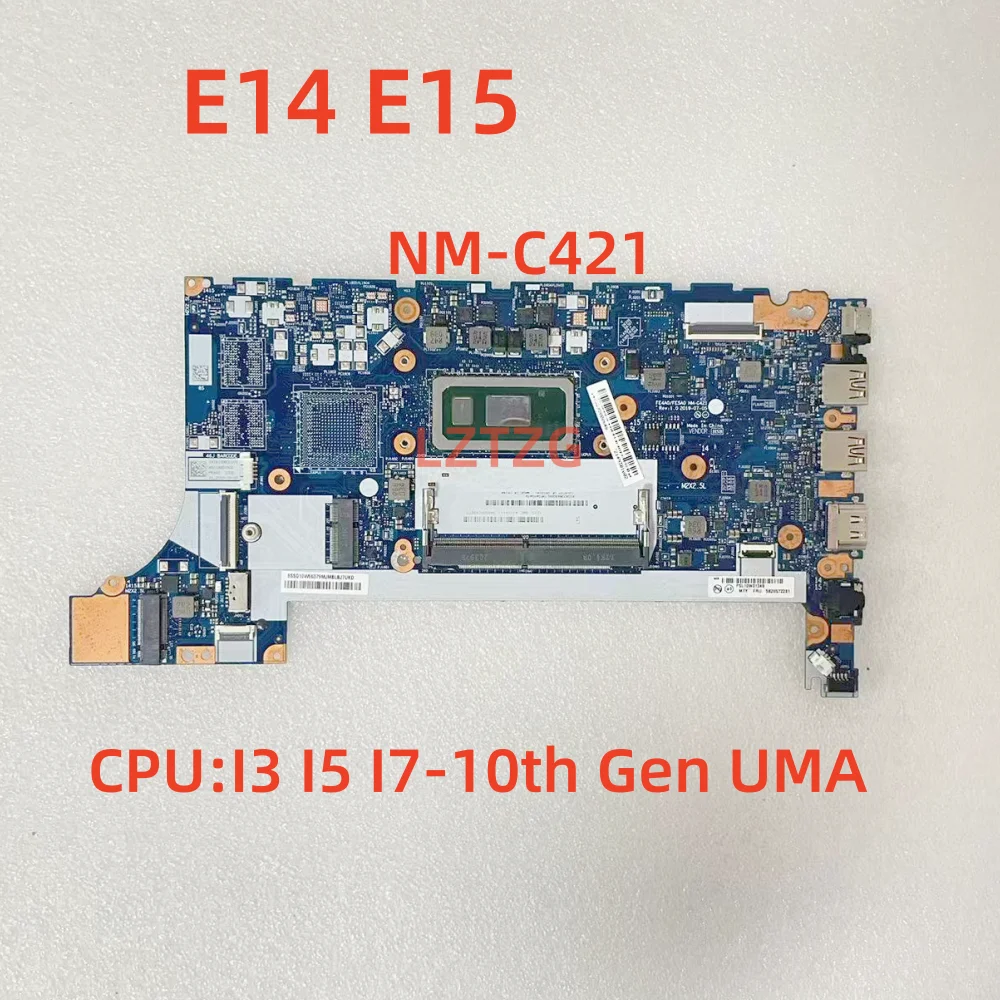 

Материнская плата для Lenovo ThinkPad E14 E15 NM-C421, материнская плата для ноутбука I3 I5 I7-10-го поколения UMA 5B20S72281, 100% протестировано, ОК