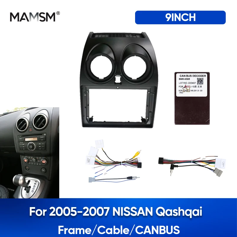 

MAMSM 9-дюймовая рамка для автомобильного радиоприемника для NISSAN Qashqai 2005-2007, отделка DVD-плеера, пластиковые экраны приборной панели, авто CANBUS, кабели, жгуты