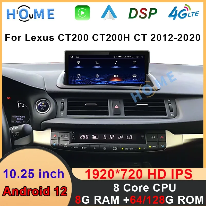 

Autoradio For Lexus CT CT200 CT200h 2012-2020 10.25 Inch Android 12 8+128G Car Radio GPS Navigation Multimedia Player CarPlay 4G