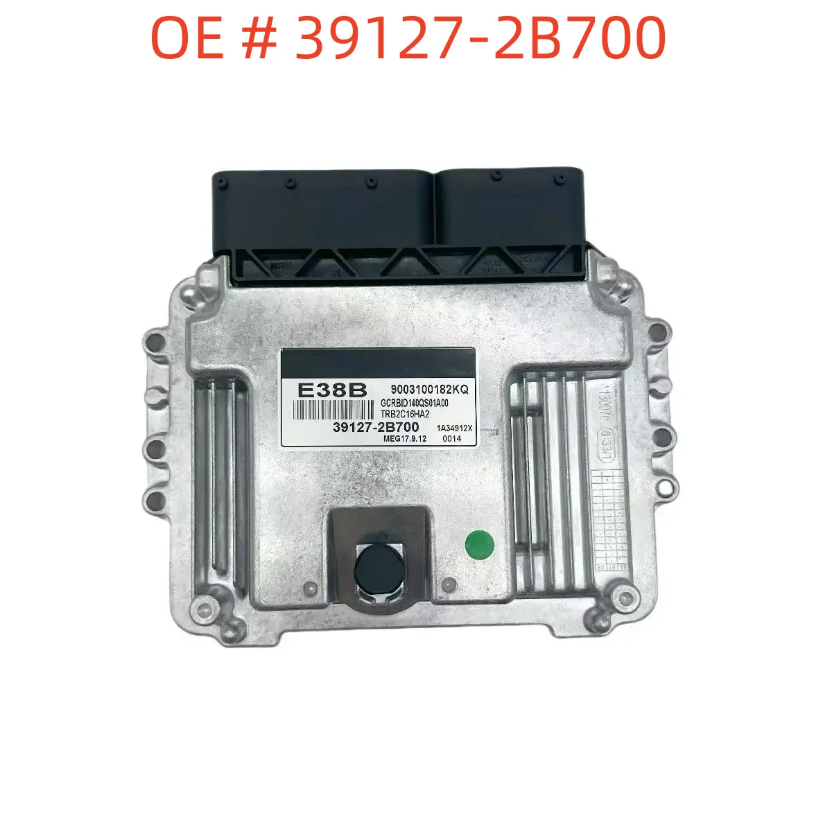 

39127-2B700 39128-2B700 Auto Parts Control Unit Module for Hyundai Accent 2010-2014 E38B ECU ECM Computer Board MEG17.9.12