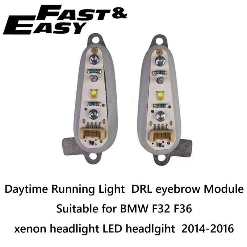 Aftermarket new 1305715257 1305715258 Headlight LED Daytime Running Lighteyebrow DRL Module for BMW 4 series F32 F36 2014-2016