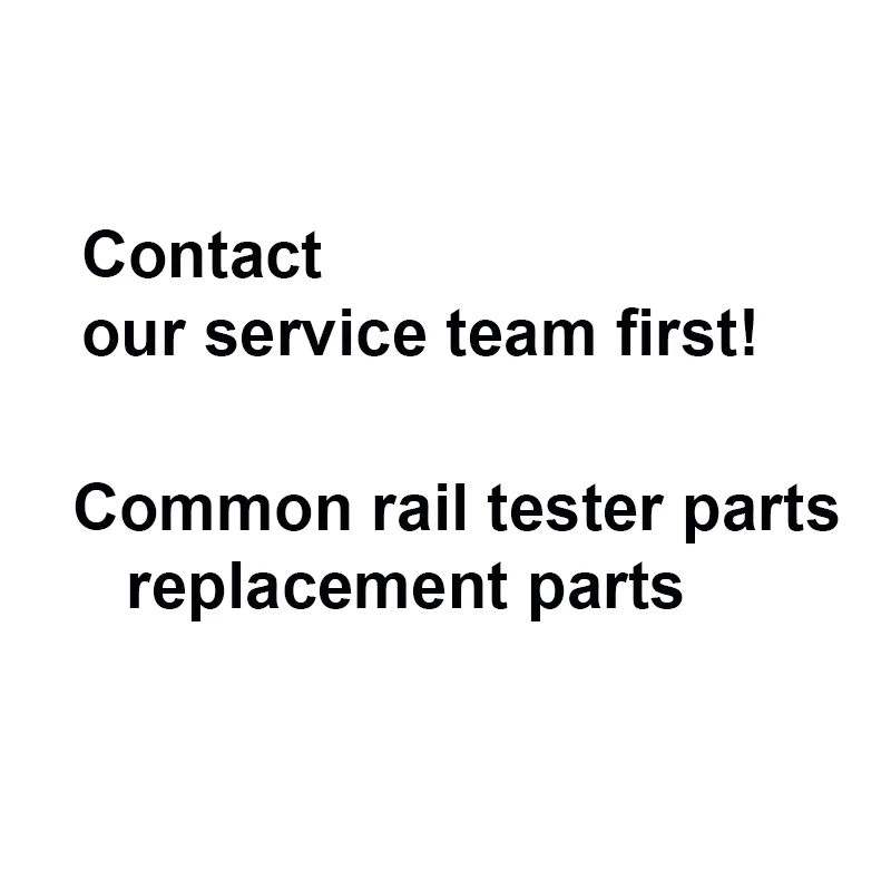 Customized Products Fee ,Extra Shipping Charge,Common Rail Tester Accessories Repair Parts / Contact Customer Service Firstly