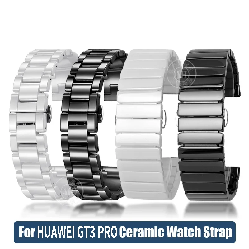 For Smart Watch Band Huawei GT3 PRO White 16MM 18 20MM stainless steel Ceramic Wristband GT3 pro Men and women Braceet 43mm 46mm