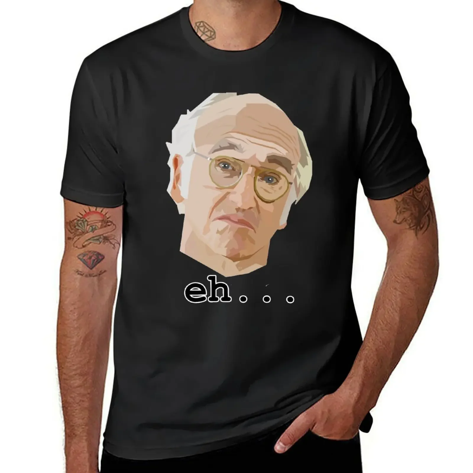 

Larry David. Eh.... T-Shirt animal prinfor boys oversizeds cheap stuff t shirts for men
