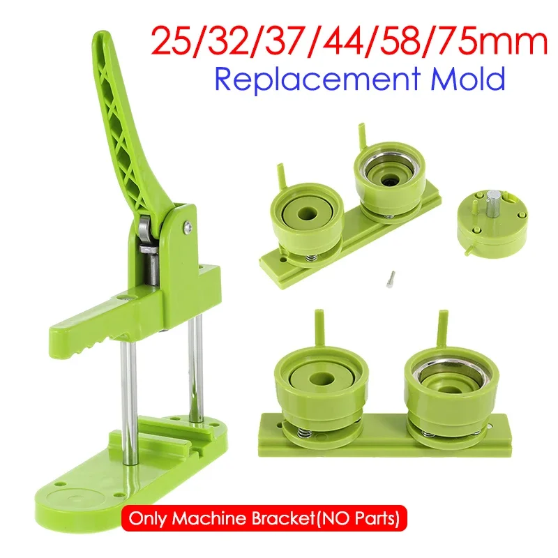 25/32/37/44/58mm Button Badge Maker Machine Mold Pin Badges Making Punch Press Machine Bracket for Art Handicrafts Badge Making