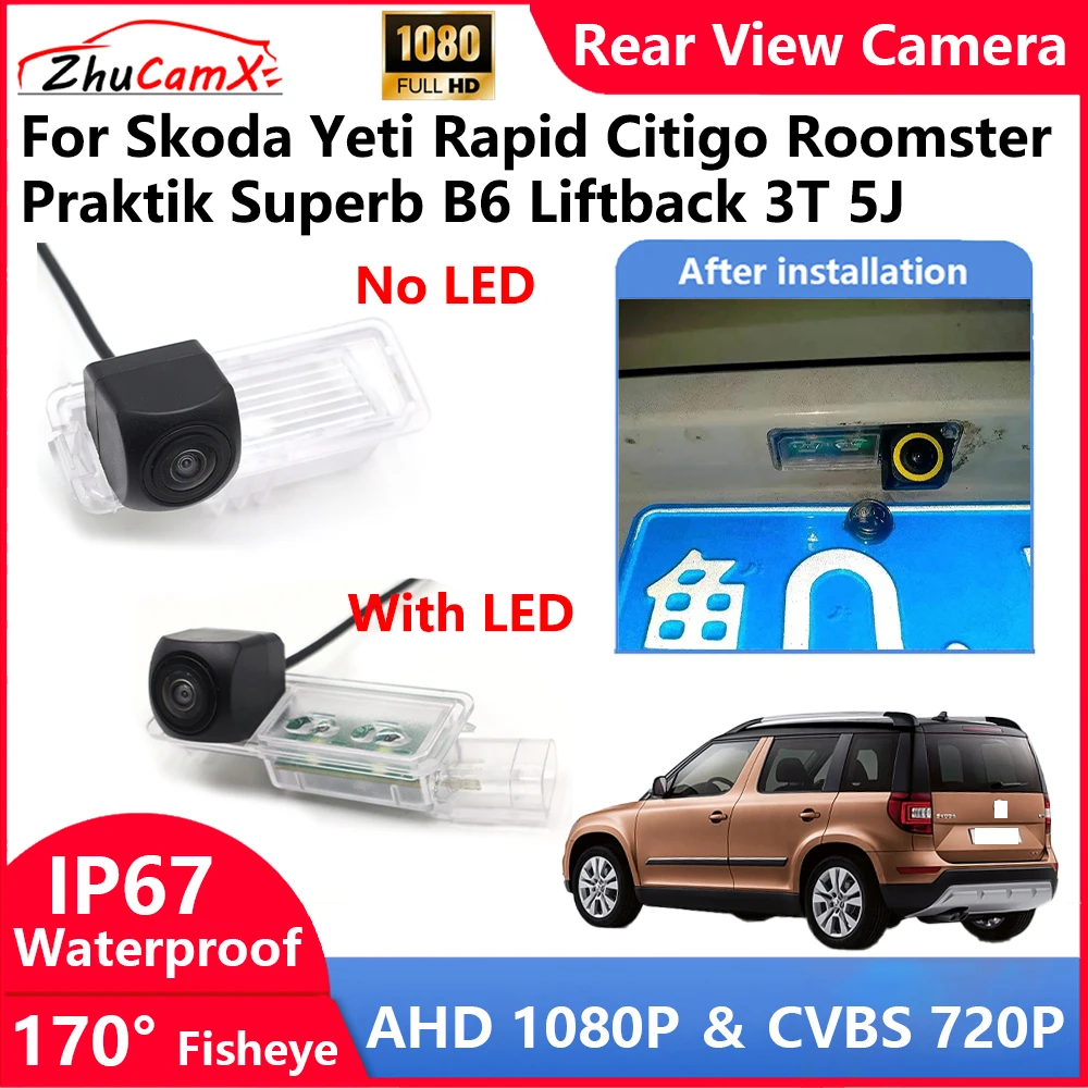 

For Skoda Yeti Rapid Citigo Roomster Praktik Superb B6 Liftback 3T 5J Backup Parking Reverse Rear view Camera AHD 1080P