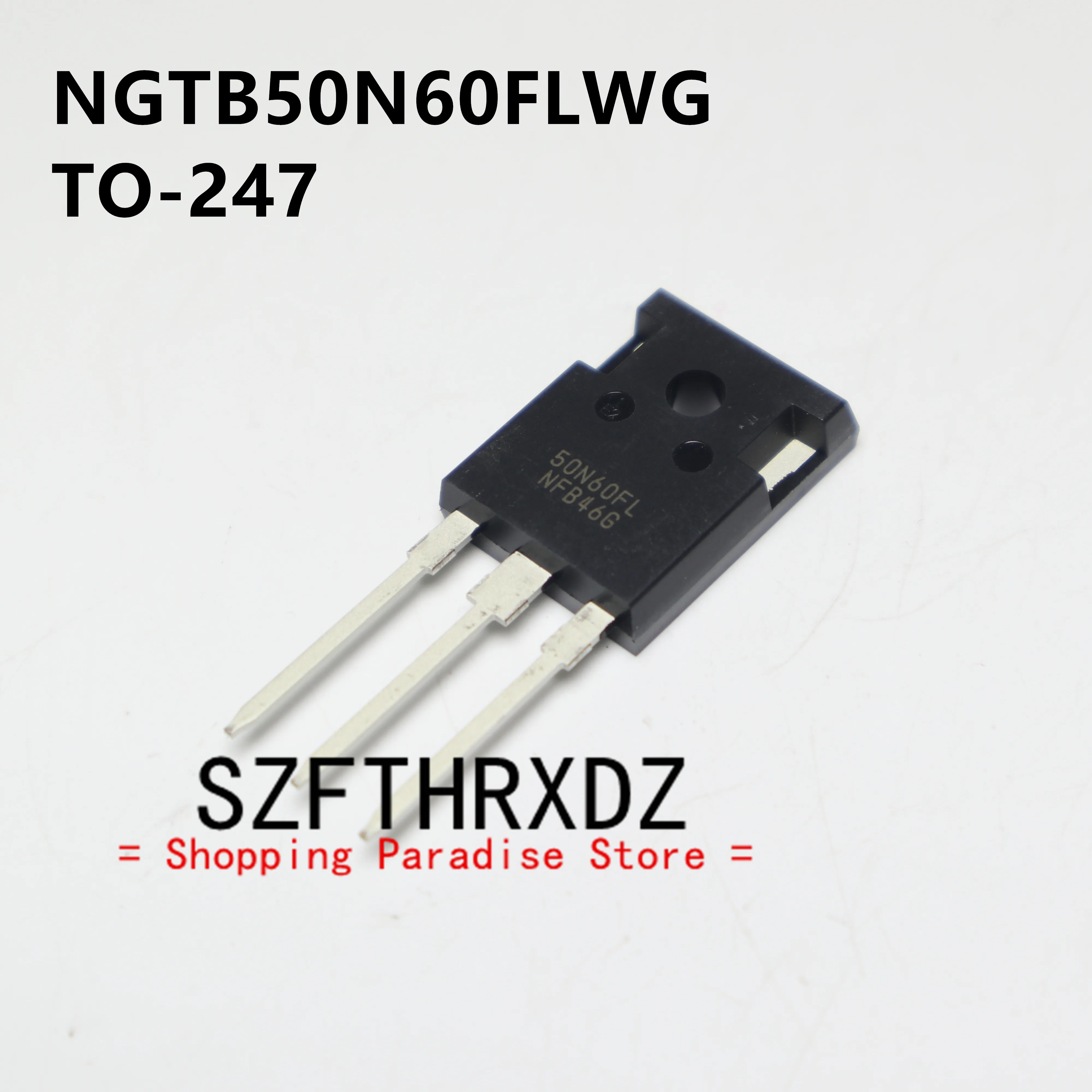 

SZFTHRXDZ 10pcs 100% new imported original NGTB50N60FLWG 50N60FL TO-247 transistor