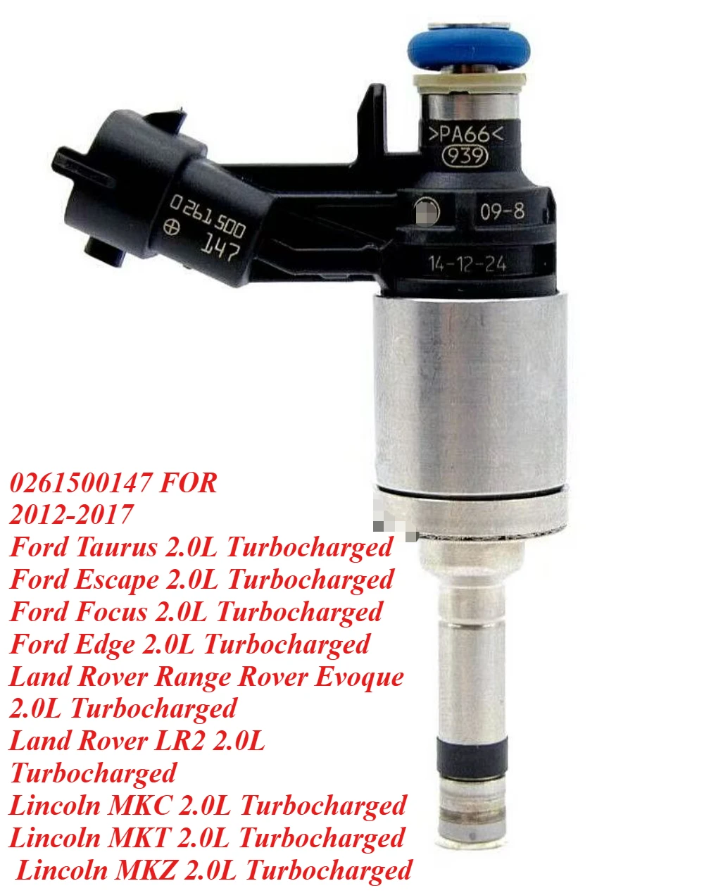

NEW 0261500147CM5212 Fuel Injector Nozzle For 2012-2017 Ford & Lincoln & Land Rover LR2 2.0L Turbocharged