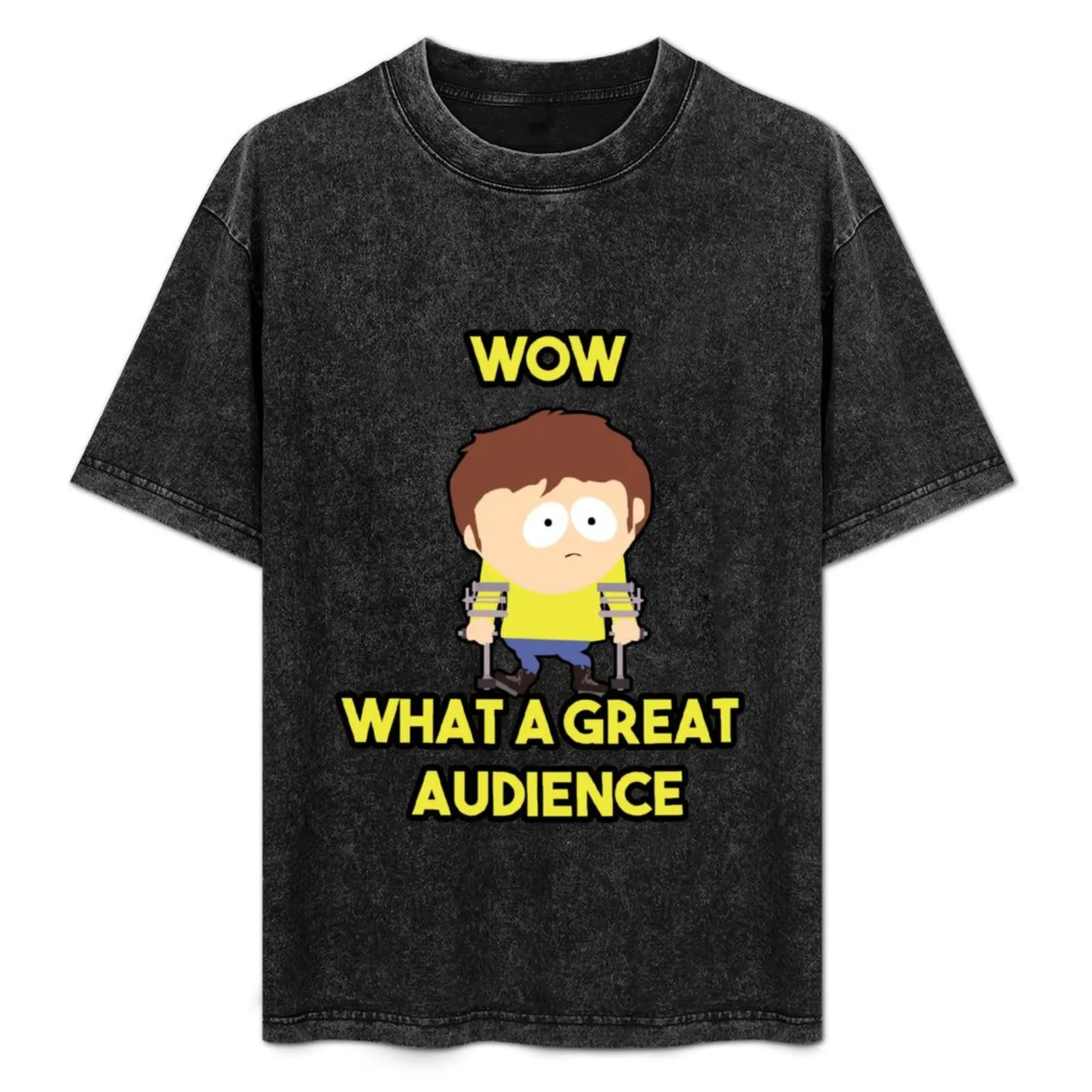 

Wow what a great audience- Funny Jimmy Joke South Park T-Shirt cheap stuff street wear football t shirt anime shirts men