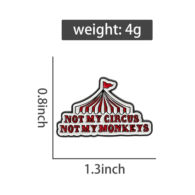 Not My Circus Not My Monkeys Enamel Pins Funny Brooches Lapel Badges Funny Quotes Jewelry Gift for Kids Friends