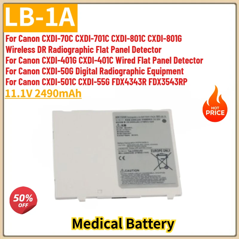 High Quality LB-1A Battery 11.1V 2490mAh for Canon CXDI- 801C 801G 70C 701C 701G Wireless DR Radiographic Flat Panel Detector