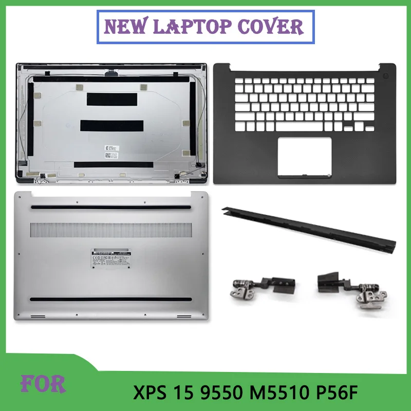 

New For XPS 15 9550 M5510 P56F Laptop LCD Back Cover Keyboard Bezel Bottom Base Case Hinges Hingecover Replacement Cover
