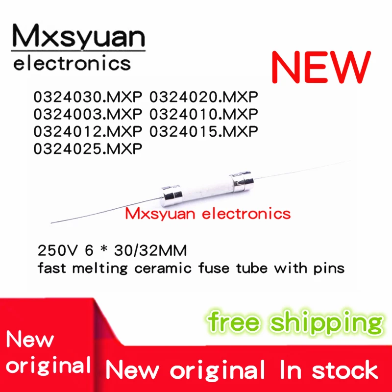 20PCS New original 0324030.MXP 0324020.MXP 0324003.MXP 0324010.MXP 0324012.MXP 0324015.MXP 0324025.MXP  Ceramic fuse tube